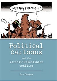 Political Cartoons and the Israeli-palestinian Conflict (Paperback)