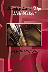 Blacks Law: The Hell-Maker (Paperback)