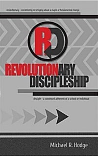 Revolutionary Discipleship (Hardcover)