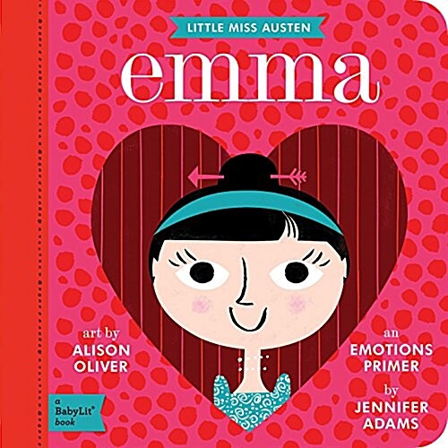 Emma: A Babylit(r) Emotions Primer (Board Books)