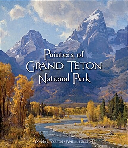 Painters of Grand Tetons National Park (Hardcover)