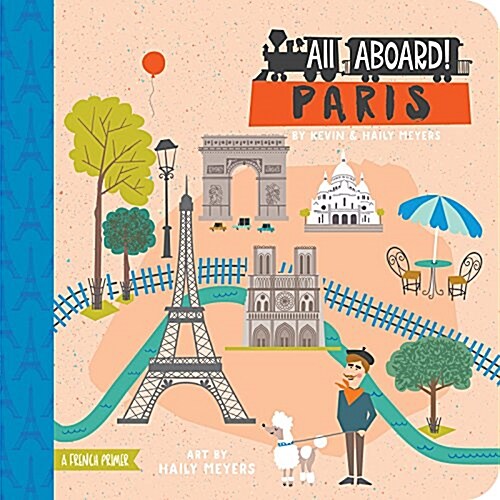 All Aboard! Paris: A French Primer (Board Books)