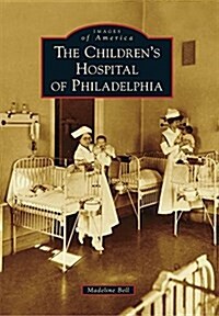 The Childrens Hospital of Philadelphia (Paperback)