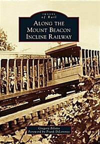 Along the Mount Beacon Incline Railway (Paperback)