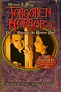Forgotten Horrors Vol. 2: Beyond the Horror Ban: George E. Turner (Paperback)