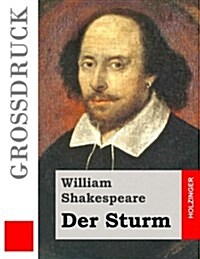 Der Sturm (Gro?ruck) (Paperback)