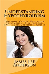 Understanding Hypothyroidism (Paperback)