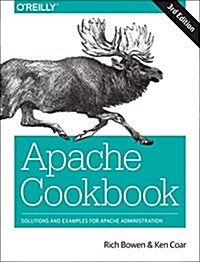 Apache Cookbook: Solutions and Examples for Apache Administration (Paperback, 3)