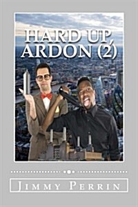 Hard Up, Ardon (2) (Paperback)