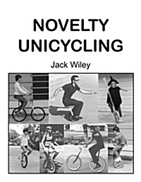 Novelty Unicycling (Paperback)