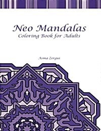 Neo Mandalas Adult Coloring Book (Paperback)