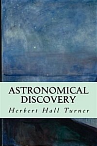 Astronomical Discovery (Paperback)