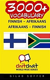 3000+ Finnish - Afrikaans Afrikaans - Finnish Vocabulary (Paperback)