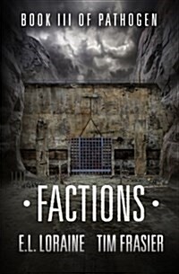 Factions: A Pathogen Novel (Paperback)