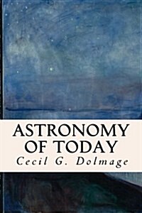 Astronomy of Today (Paperback)