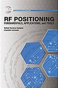 RF Positioning: Fundamentals, Applications, and Tools (Hardcover)