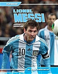 Lionel Messi: Soccer Sensation (Library Binding)
