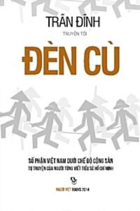 Den Cu 2: So Phan Viet Nam Duoi Che Do Cong San (Paperback)