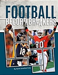 Football Record Breakers (Library Binding)