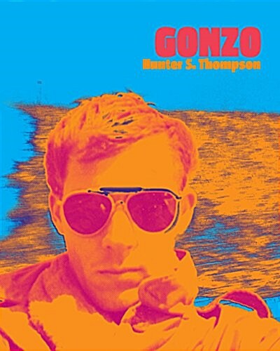 Hunter S. Thompson Gonzo (Paperback)