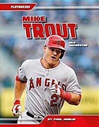Mike Trout: Mlb Superstar (Library Binding)