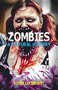 Zombies : A Cultural History (Hardcover)