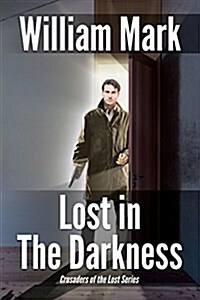 Lost in the Darkness (Paperback)