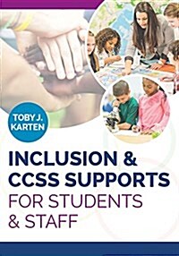 Inclusion & Ccss Supports for Students & Staff (Paperback)