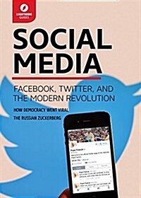 Social Media: Facebook, Twitter, & the Modern Revolution (Paperback)