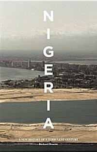 Nigeria : A New History of a Turbulent Century (Paperback)