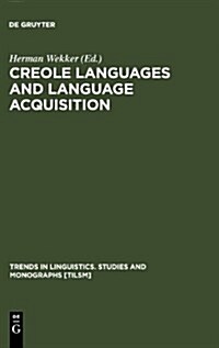 Creole Languages and Language Acquisition (Hardcover)