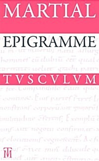 Epigramme: Lateinisch - Deutsch (Hardcover, 3, 3. Aufl.)