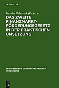 Das Zweite Finanzmarktf?derungsgesetz in der praktischen Umsetzung (Hardcover, Reprint 2010)