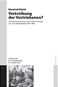 Vertreibung Der Vertriebenen? (Paperback)