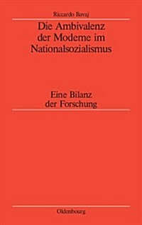 Die Ambivalenz Der Moderne Im Nationalsozialismus: Eine Bilanz Der Forschung (Paperback)