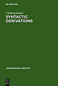 Syntactic Derivations: A Nontransformational View (Hardcover, Reprint 2010)
