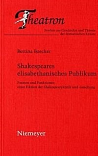 Shakespeares Elisabethanisches Publikum (Paperback)