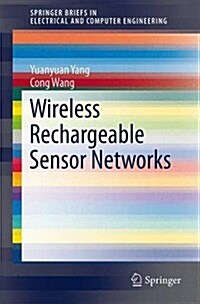 Wireless Rechargeable Sensor Networks (Paperback, 2015)