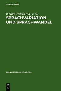 Sprachvariation und Sprachwandel : Probleme der Inter- und Intralinguistik : Akten des 3. Symposions über Sprachkontakt in Europa, Mannheim, 1979