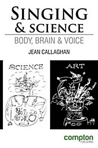 Singing and Science : Body, Brain and Voice (Paperback, 2 Revised edition)