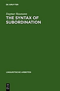 The Syntax of Subordination (Hardcover)