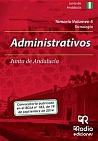 Temario Volumen 6. Administrativos de La Junta de Andalucia (Paperback)