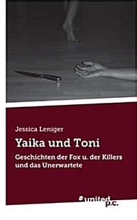 Yaika Und Toni (Paperback)