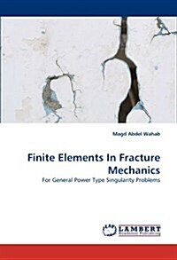 Finite Elements in Fracture Mechanics (Paperback)