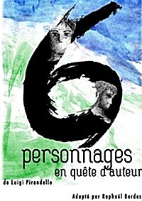 Six Personnages En Quete DAuteur (Paperback)