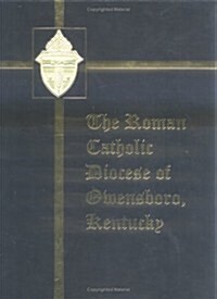 The Roman Catholic Diocese of Owensboro, Kentucky (Hardcover)