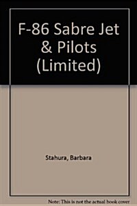 F-86 Sabre Jet & Pilots (Limited) (Hardcover, Limited)