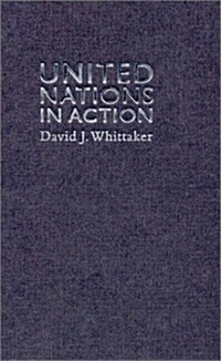 United Nations in Action (Hardcover)