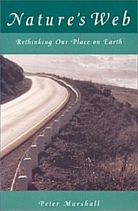 Natures Web: Rethinking Our Place on Earth (Paperback)