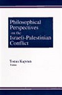 Philosophical Perspectives on the Israeli-Palestinian Conflict (Paperback)
